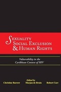 Cover: Sexuality, Social Exclusion and Human Rights - Ian Randle Publishers,Jamaica