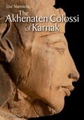 Cover: The Akhenaten Colossi of Karnak - The American University in Cairo Press