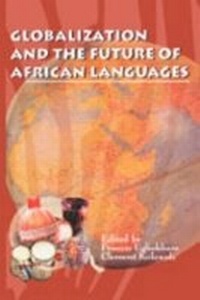 Enlarge image Cover: Globalization and the Future of African Languages - Ibadan Cultural Studies Group