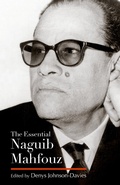 Cover: The Essential Naguib Mahfouz - The American University in Cairo Press