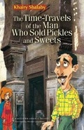 Cover: The Times Travels of the Pickle and Sweet Vendor - The American University in Cairo Press