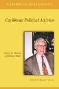 Cover: Caribbean Political Activism - Ian Randle Publishers,Jamaica