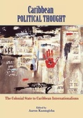 Cover: Caribbean Political Thought - Ian Randle Publishers,Jamaica