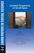 Cover: Humanist Perspectives on Sacred Space - The American University in Cairo Press