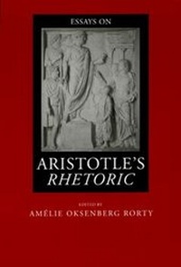 Enlarge image Cover: Essays on Aristotle's Rhetoric - University of California Press
