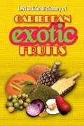 Cover: LMH Official Dictionary of Caribbean Exotic Fruits - LMH Publishing