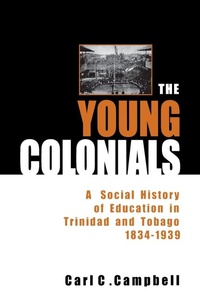 Enlarge image Cover: The Young Colonials - University of the West Indies Press
