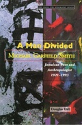 Cover: A Man Divided - University of the West Indies Press