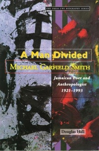 Enlarge image Cover: A Man Divided - University of the West Indies Press