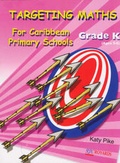 Cover: Targeting Maths for Caribbean Primary Schools: Grade K - Royards Publishing Co