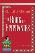Cover: The Book of Epiphanies - The American University in Cairo Press