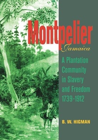 Abbildung von: Montpelier, Jamaica - University of the West Indies Press