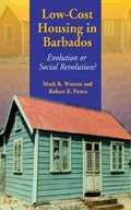 Cover: Low Cost Housing in Barbados - University of the West Indies Press
