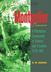Abbildung von: Montpelier, Jamaica - University of the West Indies Press
