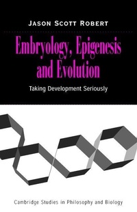 Enlarge image Cover: Embryology, Epigenesis and Evolution - Cambridge University Press