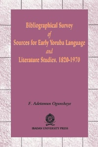 Abbildung von: Bibliographical Survey of Sources for Early Yoruba Language - Ibadan University Press