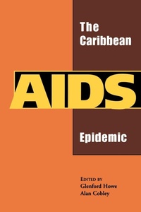 Enlarge image Cover: The Caribbean AIDS Epidemic - University of the West Indies Press