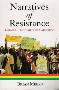 Enlarge image Cover: Narratives of Resistance - University of the West Indies Press