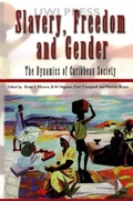 Cover: Slavery, Freedom and Gender - University of the West Indies Press