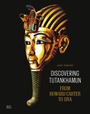 Cover: Discovering Tutankhamun - The American University in Cairo Press