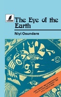 Cover: The Eye of the Earth - Heinemann Educational Books (Nigeria) Ltd.