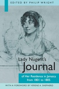 Cover: Lady Nugent's Journal of Her Residence in Jamaica from 1801 to 1805 - University of the West Indies Press