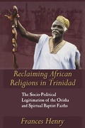 Cover: Reclaiming African Religions in Trinidad - University of the West Indies Press