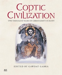 Enlarge image Cover: Coptic Civilization - The American University in Cairo Press