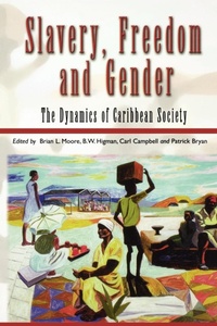 Abbildung von: Slavery, Freedom and Gender - University of the West Indies Press