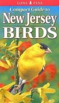 Cover: Compact Guide to New Jersey Birds - Lone Pine Publishing International Inc.
