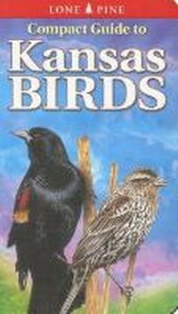 Enlarge image Cover: Compact Guide to Kansas Birds - Lone Pine Publishing International Inc.