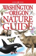 Cover: Washington and Oregon Nature Guide - Lone Pine Publishing International Inc.