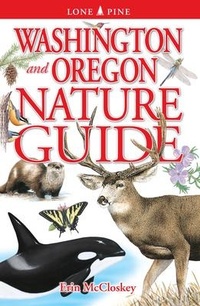 Enlarge image Cover: Washington and Oregon Nature Guide - Lone Pine Publishing International Inc.