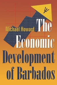 Enlarge image Cover: The Economic Development of Barbados - University of the West Indies Press