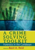 Cover: A Crime Solving Toolkit - University of the West Indies Press