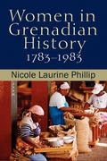 Cover: Women in Grenadian History, 1783-1983 - University of the West Indies Press