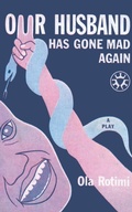 Cover: Our Husband Has Gone Mad Again - University Press plc