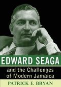Cover: Edward Seaga and the Challenges of Modern Jamaica - University of the West Indies Press