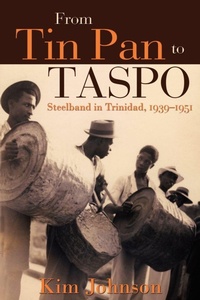 Abbildung von: From Tin Pan to Taspo - University of the West Indies Press