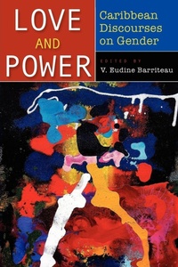 Enlarge image Cover: Love and Power - University of the West Indies Press