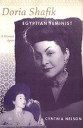 Cover: Doria Shafik, Egyptian Feminist - The American University in Cairo Press