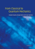 Cover: From Classical to Quantum Mechanics - Cambridge University Press