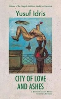 Cover: City of Love and Ashes - The American University in Cairo Press