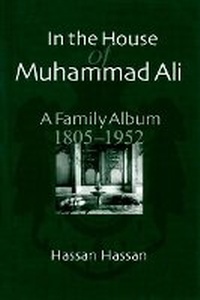 Enlarge image Cover: In the House of Muhammad Ali - The American University in Cairo Press
