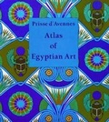 Cover: Atlas of Egyptian Art - The American University in Cairo Press