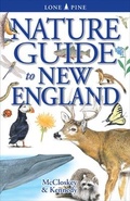 Cover: Nature Guide to New England - Lone Pine International Inc.