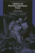 Cover: Cholera in Post-Revolutionary Paris - University of California Press