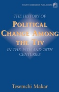 Abbildung von: The History of Political Change Among the Tiv in the 19th and 20th Centuries - Fourth Dimension Publishing Co Ltd ,Nigeria