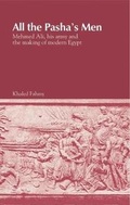 Cover: All the Pasha's Men - The American University in Cairo Press