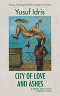 Cover: City of Love and Ashes - The American University in Cairo Press